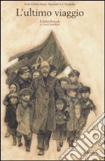 L'ultimo viaggio. Il dottor Korczak e i suoi bambini libro