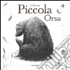 Piccola Orsa libro di Weaver Jo