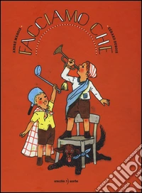 Facciamo che. Ediz. illustrata