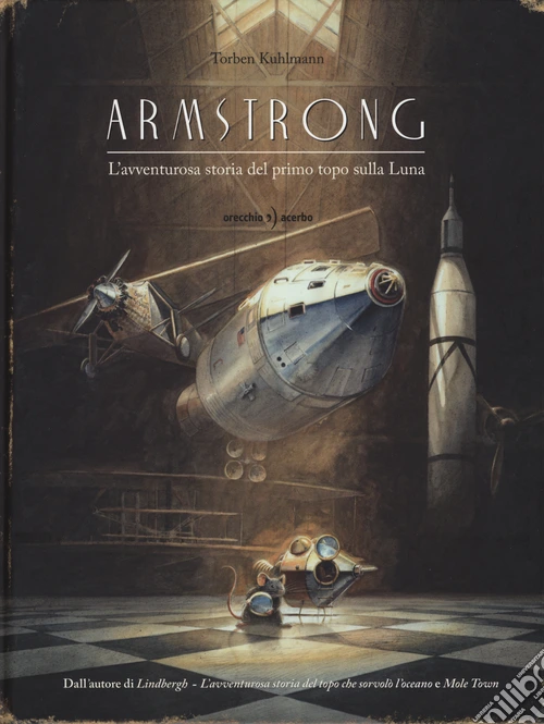 Armstrong. L'avventurosa storia del primo topo sulla Luna