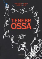 Tenebrossa. Ediz. a colori libro