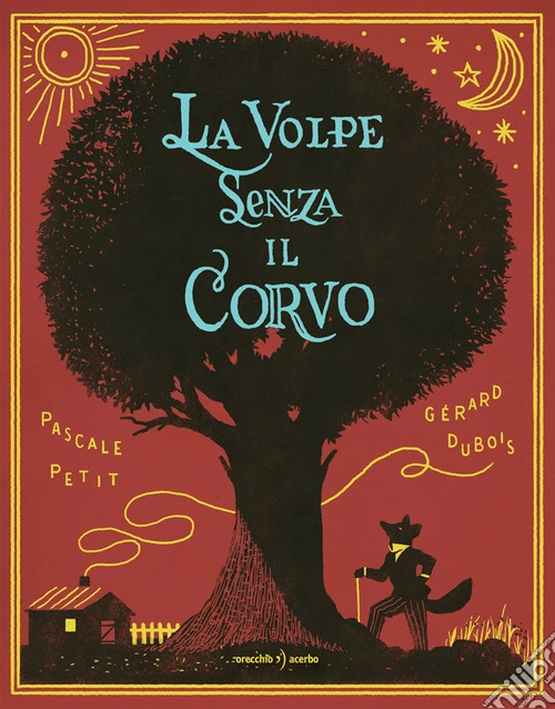 La volpe senza il corvo