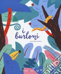 I burloni. Ediz. a colori libro