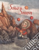 Smon Smon. Ediz. a colori libro