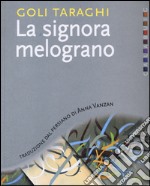 La signora melograno