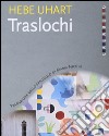 Traslochi libro di Uhart Hebe