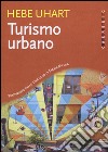 Turismo urbano libro di Uhart Hebe