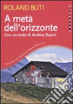 A metà dell'orizzonte