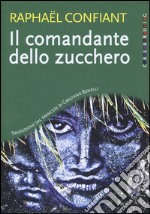 Il comandante dello zucchero libro