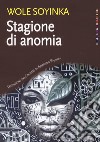 Stagione di anomia libro