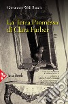 La terra promessa di Clara Farber libro