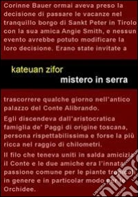 Mistero in serra