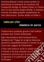 Mistero in serra