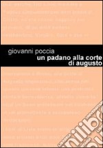 Un padano alla corte di Augusto. Tito Livio racconta