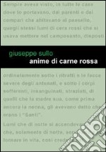 Anime di carne rossa libro