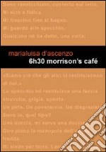 6h30 Morrison's Café