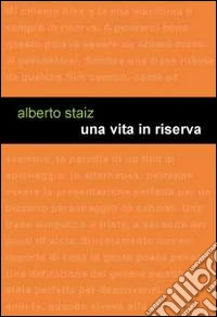 Una vita in riserva