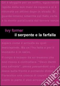 Il serpente e la farfalla