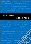 Alfa e Omega libro di Isone Marco