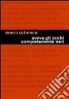 Aveva gli occhi completamente neri libro