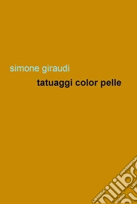 Tatuaggi color pelle