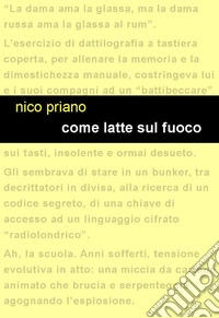 Come latte sul fuoco libro