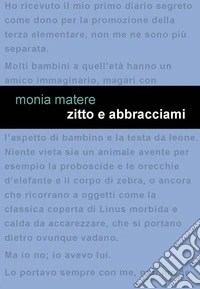 Zitto e abbracciami