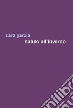 Saluto all'inverno libro