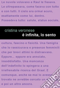 È infinita, lo sento