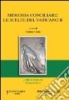 Memoria conciliare, le scelte del Vaticano II libro