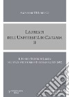 Laureati dell'Università di Catania. Il fondo «Registri di Laurea» dell' Archivio Storico Diocesano (1571-1697). Vol. 2 libro