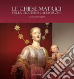 Le chiese matrici della diocesi di Caltagirone libro