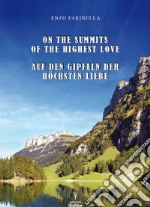 On the summits of the highest love-Auf den Gipfeln der Höchsten Liebe libro