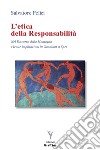 L'etica della responsabilità. Nel discorso della Montagna e le sue implicazioni in Gaudium et spes libro