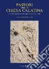 Pastori della Chiesa Calatina. Cronotassi e profili del clero 1816-2016 libro