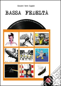 Bassa fedeltà. Non è bello ridere delle disgrazie di un negoziante di dischi libro