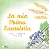 La mia prima Eucaristia libro