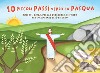 10 piccoli passi verso la Pasqua. Rifletti, gioca, prega e percorri il sentiero per incontrare Gesù risorto libro