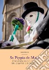 Sa Pippia de Maju. Etnografia di un simbolo della Sartiglia di Oristano libro