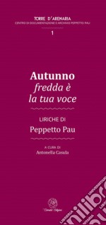 Autunno fredda è la tua voce