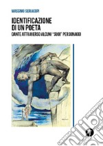 Identificazione di un poeta. Dante attraverso alcuni «suoi» personaggi libro