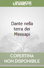 Dante nella terra dei Messapi