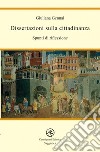 Dissertazioni sulla cittadinanza. Spunti di riflessione libro di Gennai Giuliana