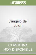 L'angelo dei colori libro