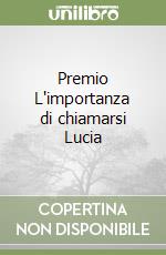 Premio L'importanza di chiamarsi Lucia