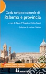 Guida turistico-culturale di Palermo e provincia libro