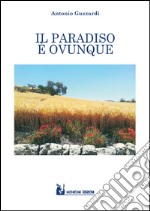 Il paradiso è ovunque libro