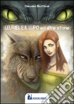 Leuriel e il lupo ed altre storie