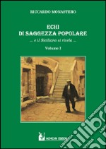 Echi di saggezza popolare... e il siciliano si rivela.... Vol. 1 libro