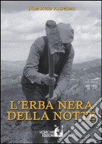 L'erba nera della notte libro